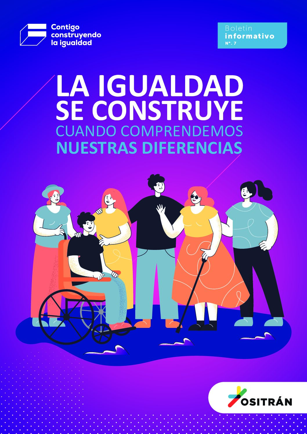 Portada del Boletín informativo N.° 7: La igualdad se construye cuando comprendemos nuestras diferencias.
